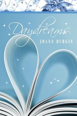 Daydreams by Durgin, Joann