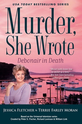 Murder, She Wrote Debonair in Death by Fletcher, Jessica