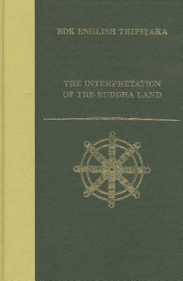The Interpretation of the Buddha Land by Keenan, John P.