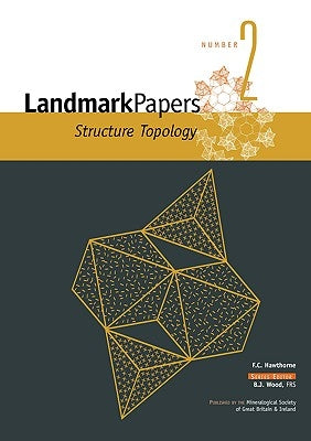 Landmark Papers 2: Structure Topology by Hawthorne, Frank C.