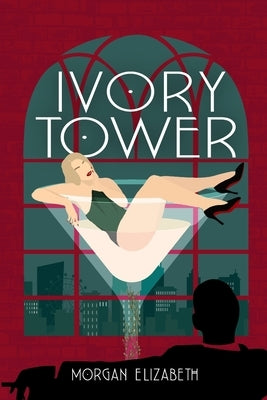 Ivory Tower: A New Jersey Mafia Romance by Elizabeth, Morgan