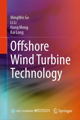 Offshore Wind Turbine Technology by Ge, Mingwei