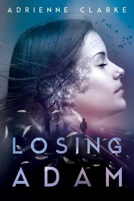 Losing Adam by Clarke, Adrienne