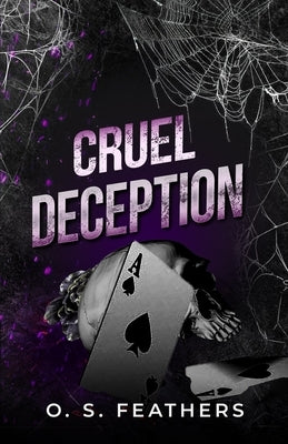Cruel Deception: An Arranged Marriage Dark Mafia Romance by Feathers, O. S.