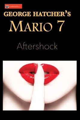 Mario 7: Aftershock by Hatcher, George