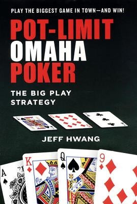 Pot-limit Omaha Poker by Hwang, Jeff