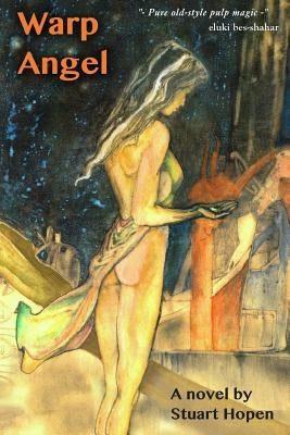 Warp Angel by Hopen, Stuart