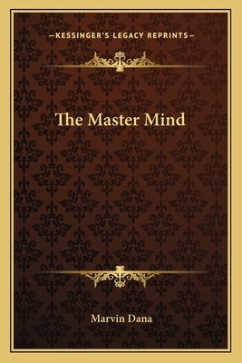 The Master Mind by Dana, Marvin
