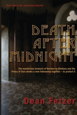 Death After Midnight: The Jaared Sen Quartet by Fetzer, Dean