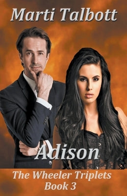 Adison: The Wheeler Triplets by Talbott, Marti