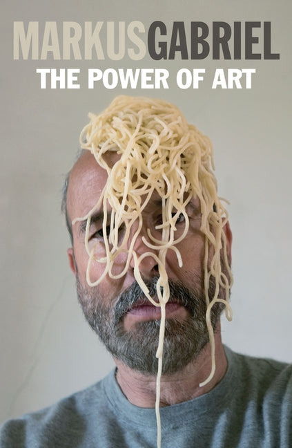 The Power of Art by Gabriel, Markus