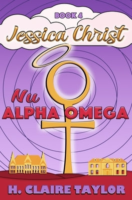 Nu Alpha Omega by Taylor, H. Claire