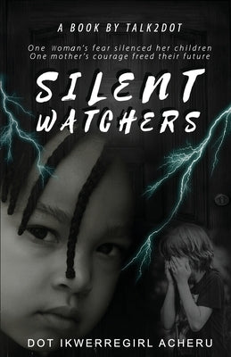 Silent Watchers by Acheru, Dot Ikwerregirl