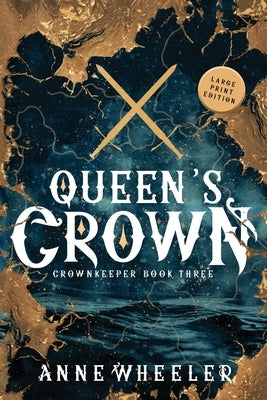 Queen's Crown by Wheeler, Anne