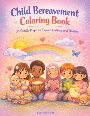 Child Bereavement Coloring Book by Smith, Storm