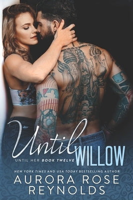 Until Willow by Reynolds, Aurora Rose