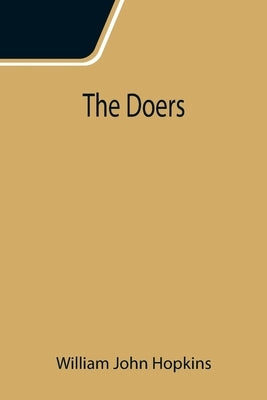The Doers by William John Hopkins