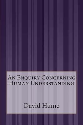 An Enquiry Concerning Human Understanding by Hume, David