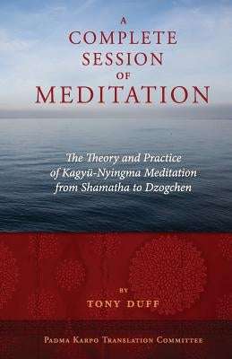 A Complete Session of Meditation by Duff, Tony