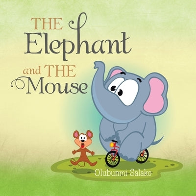 The Elephant and the Mouse by Salako, Olubunmi
