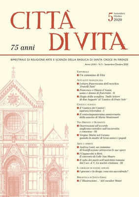 Città Di Vita - A. LXXV, N. 5, Settembre-Ottobre 2020: Bimestrale Di Religione Arte E Scienza Della Basilica Di Santa Croce in Firenze by Edizioni Polistampa
