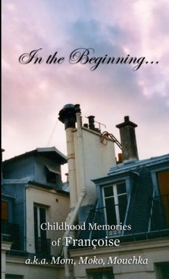 In the Beginning by Citot-Delehanty, Francoise