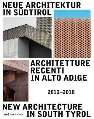 New Architecture in South Tyrol 2012-2018 by Meran, Kunst