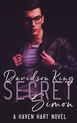 Secret Simon (A Haven Hart Novel) by King, Davidson