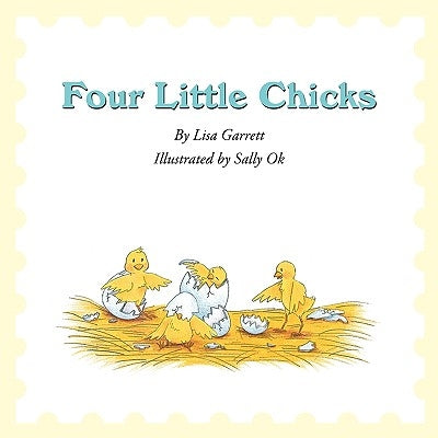 Four Little Chicks by Garrett, Lisa