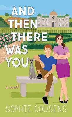 And Then There Was You by Cousens, Sophie