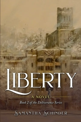 Liberty by Schinder, Samantha