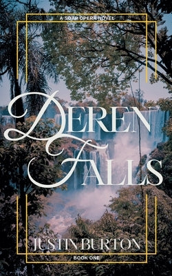 Deren Falls by Burton, Justin L.