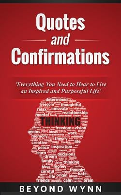 Quotes and Confirmations by Wynn, Beyond