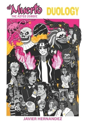 El Muerto the Aztec Zombie: Duology by Ontiveros, Valeria