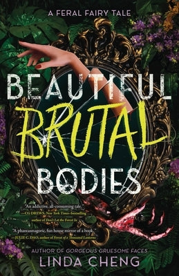 Beautiful Brutal Bodies by Cheng, Linda