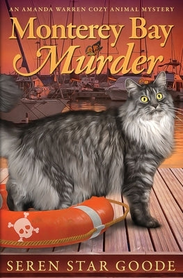 Monterey Bay Murder by Goode, Seren Star