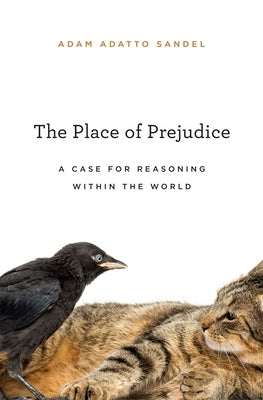 The Place of Prejudice by Sandel
