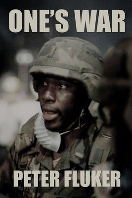 One's War by Fluker, Peter