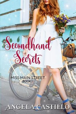 Secondhand Secrets by Castillo, Angela