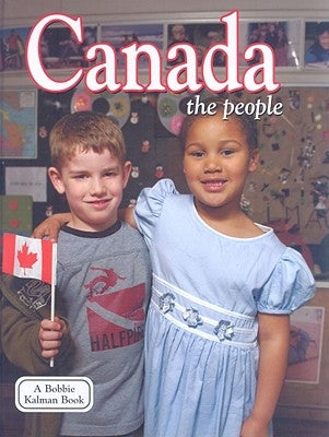 Canada - The People (Revised, Ed. 3) by Kalman, Bobbie