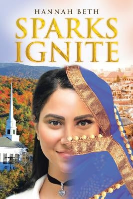 Sparks Ignite by Beth, Hannah