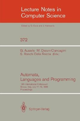 Automata, Languages and Programming: 16th International Colloquium, Stresa, Italy, July 11-15, 1989. Proceedings by Ausiello, Giorgio