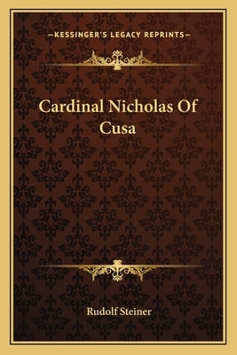 Cardinal Nicholas Of Cusa by Steiner, Rudolf