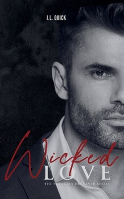 Wicked Love by Quick, J. L.