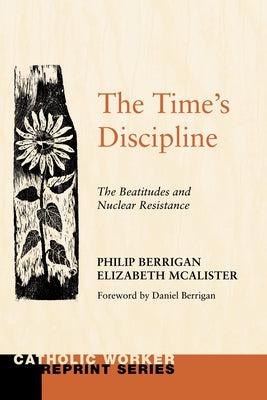 The Time's Discipline by Berrigan, Philip