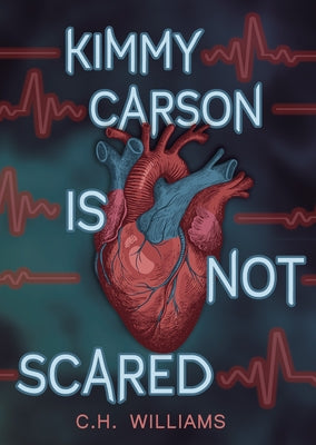 Kimmy Carson Is Not Scared by Williams, C. H.