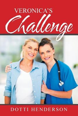 Veronica's Challenge by Henderson, Dotti
