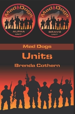 Units: Mad Dogs 8 by Cothern, Brenda