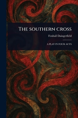 The Southern Cross by Daingerfield, Foxhall