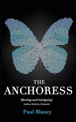 The Anchoress by Blaney, Paul